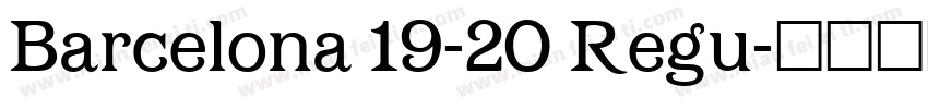 Barcelona 19-20 Regu字体转换